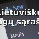 Mano skaitomų lietuviškų Blogų, blogerių sąrašas
